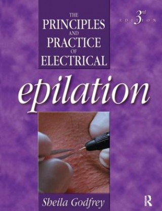 Kniha Principles and Practice of Electrical Epilation Sheila Godfrey