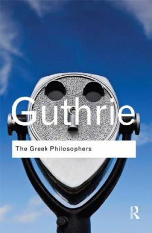 Könyv Greek Philosophers W. K. C. Guthrie