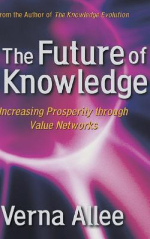Könyv Future of Knowledge Verna Allee