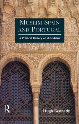 Könyv Muslim Spain and Portugal Hugh Kennedy
