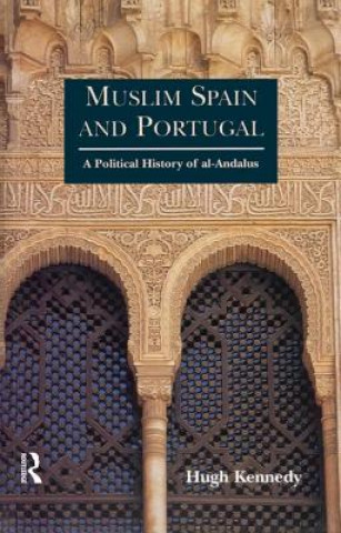 Libro Muslim Spain and Portugal Hugh Kennedy