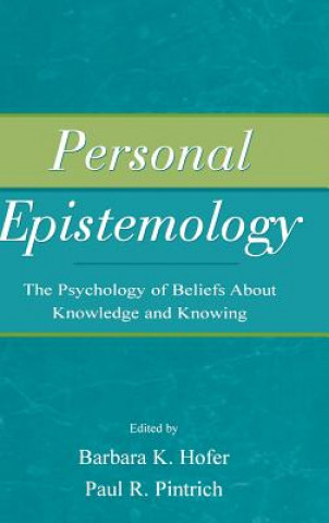 Kniha Personal Epistemology Barbara K. Hofer