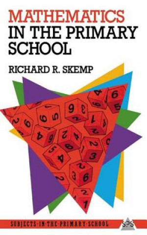 Carte Mathematics in the Primary School Richard R. Skemp
