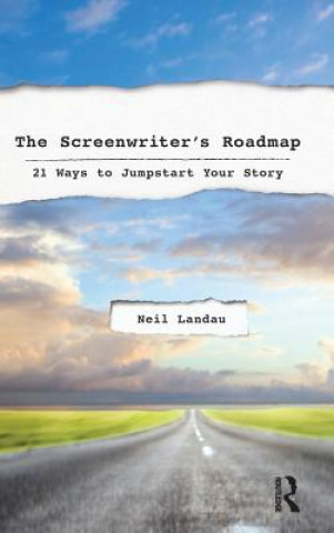 Kniha Screenwriter's Roadmap Neil Landau