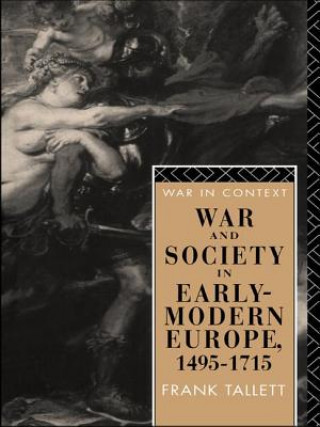 Könyv War and Society in Early Modern Europe Frank Tallett