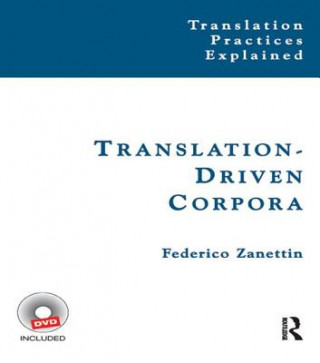 Kniha Translation-Driven Corpora Federico Zanettin