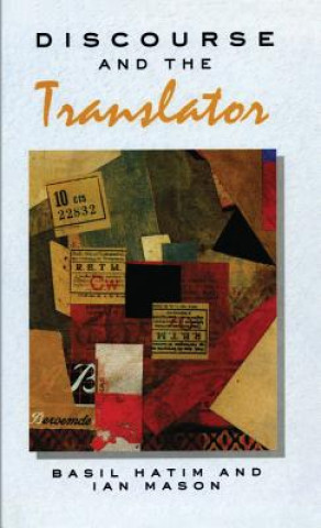 Książka Discourse and the Translator B. Hatim