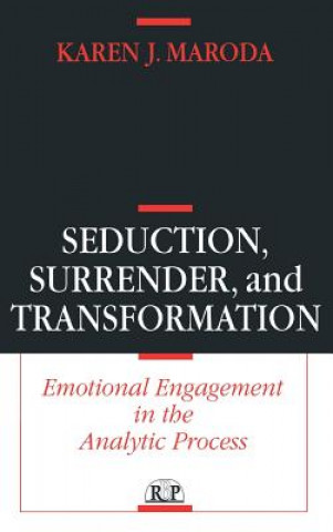 Carte Seduction, Surrender, and Transformation Karen J. Maroda