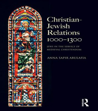 Carte Christian Jewish Relations 1000-1300 Anna Sapir Abulafia