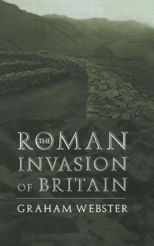 Knjiga Roman Invasion of Britain Graham Webster