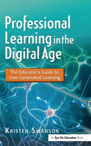 Book Professional Learning in the Digital Age Kristen Swanson