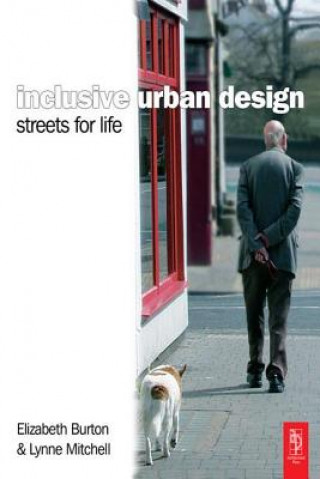 Knjiga Inclusive Urban Design: Streets For Life Elizabeth Burton