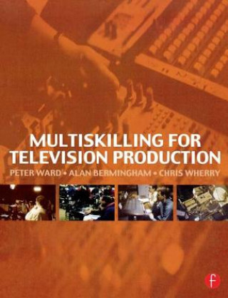 Carte Multiskilling for Television Production Peter Ward