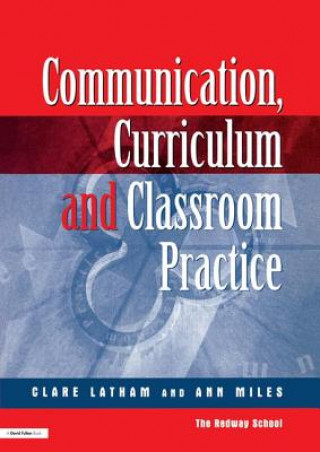 Carte Communications,Curriculum and Classroom Practice Clare Lathan