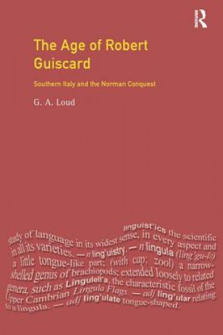 Carte Age of Robert Guiscard Professor Graham A. Loud