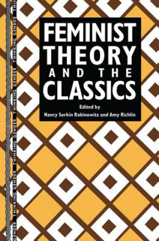 Kniha Feminist Theory and the Classics 