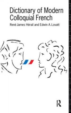 Kniha Dictionary of Modern Colloquial French E. A. Lovatt