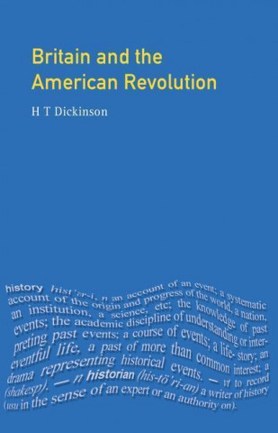 Knjiga Britain and the American Revolution H. T. Dickinson