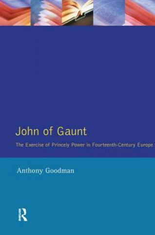 Книга John of Gaunt Anthony Goodman