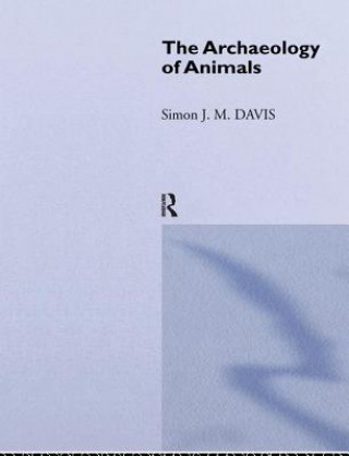 Könyv Archaeology of Animals Simon J. M. Davis