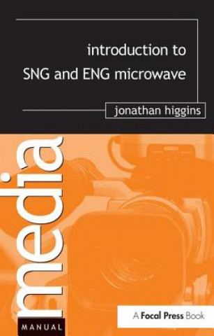 Книга Introduction to SNG and ENG Microwave Jonathan Higgins