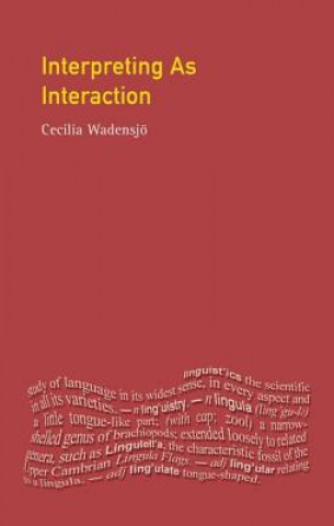 Könyv Interpreting As Interaction Cecilia Wadensjo