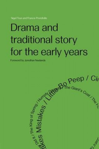 Kniha Drama and Traditional Story for the Early Years Francis Prendiville