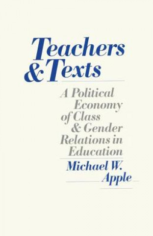 Книга Teachers and Texts Michael W. Apple