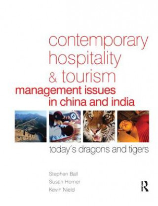 Kniha Contemporary Hospitality and Tourism Management Issues in China and India Stephen Ball