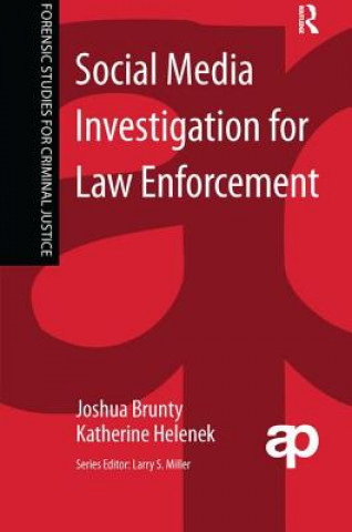 Kniha Social Media Investigation for Law Enforcement Joshua Brunty
