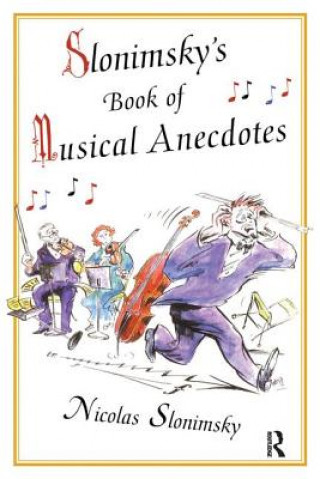 Knjiga Slonimsky's Book of Musical Anecdotes Nicholas Slonimsky