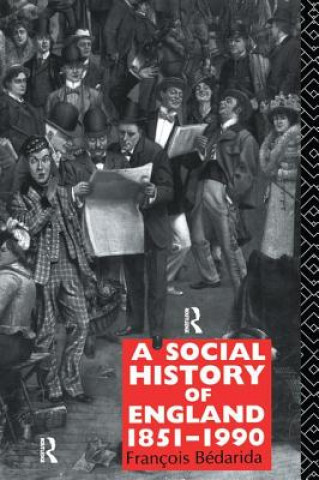 Libro Social History of England 1851-1990 Francois Bedarida