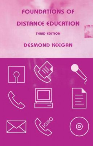 Kniha Foundations of Distance Education Desmond Keegan