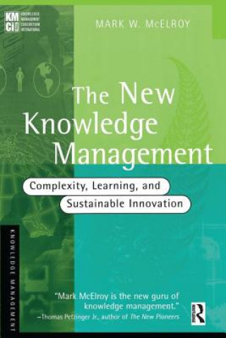 Книга New Knowledge Management Mark W. McElroy
