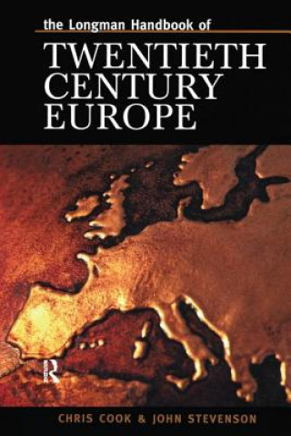 Carte Longman Handbook of Twentieth Century Europe Chris Cook