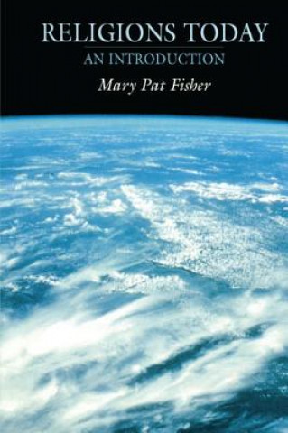 Kniha Religions Today Mary Pat Fisher