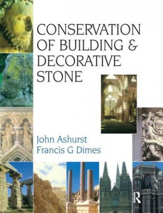 Knjiga Conservation of Building and Decorative Stone Francis G. Dimes