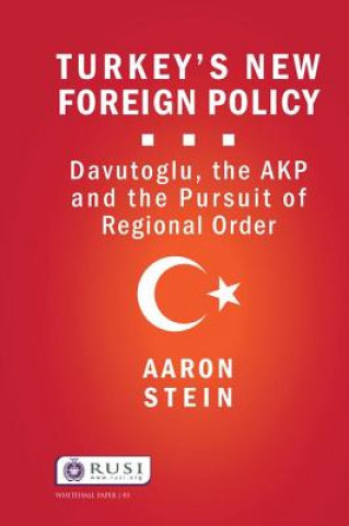 Kniha Turkey's New Foreign Policy Aaron Stein