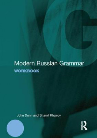 Könyv Modern Russian Grammar Workbook John Dunn