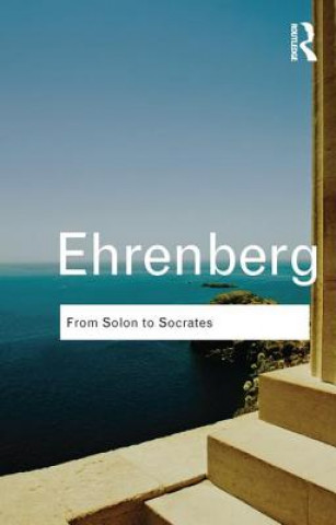 Book From Solon to Socrates Victor Ehrenberg