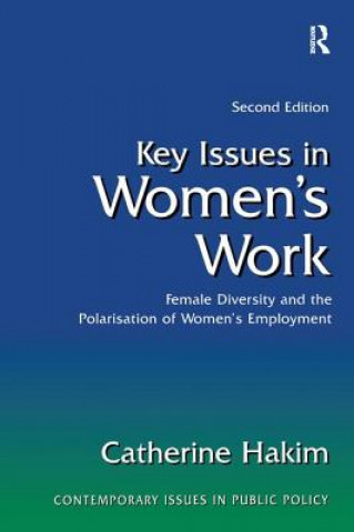 Book Key Issues in Women's Work Catherine Hakim