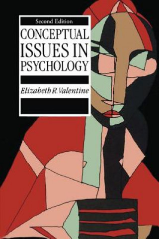 Kniha Conceptual Issues in Psychology Elizabeth R. Valentine