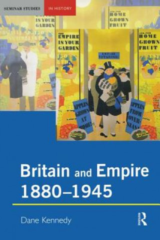 Carte Britain and Empire, 1880-1945 Professor Dane Kennedy