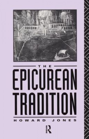 Könyv Epicurean Tradition Howard Jones