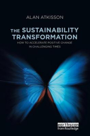 Kniha Sustainability Transformation Alan AtKisson