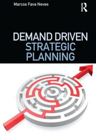 Książka Demand Driven Strategic Planning FAVA NEVES