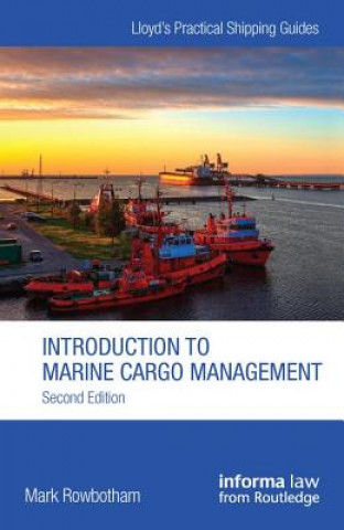 Kniha Introduction to Marine Cargo Management Mark Rowbotham