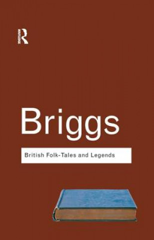 Knjiga British Folk Tales and Legends Katharine M. Briggs