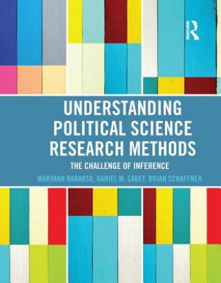 Kniha Understanding Political Science Research Methods Maryann Barakso