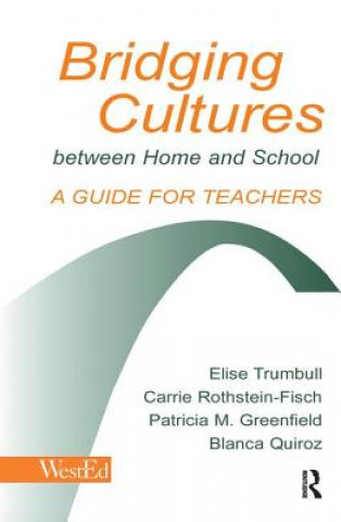 Könyv Bridging Cultures Between Home and School Elise Trumbull